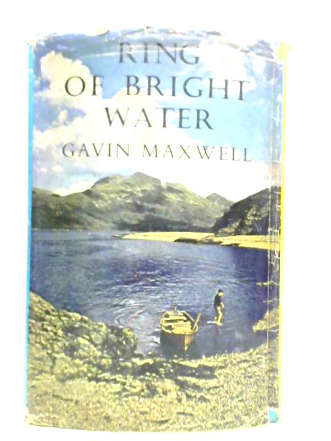 Ring of Bright Water von Gavin Maxwell