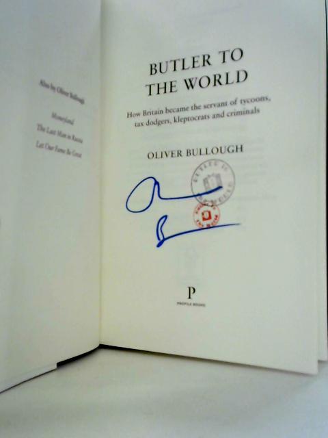 Butler to the World von Oliver Bullough