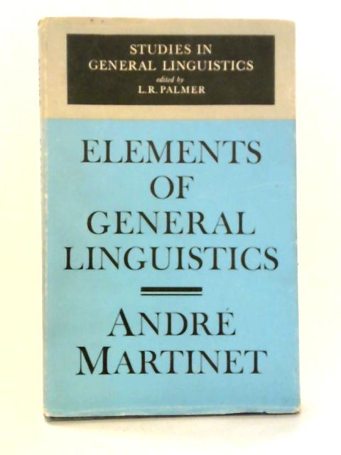 Elements of General Linguistics By Andre Martinet