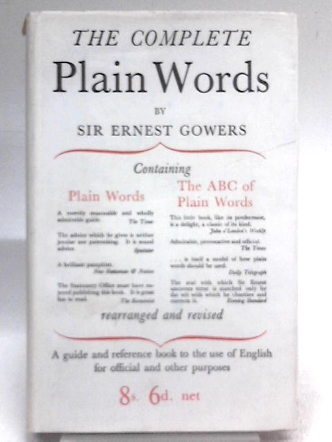 The Complete Plain Words By Sir Ernest Gowers