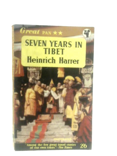 Seven Years in Tibet By Heinrich Harrer