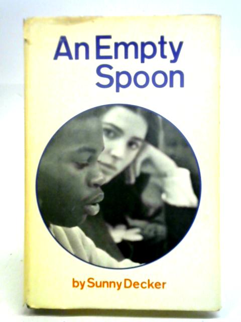 An Empty Spoon von Sunny Decker