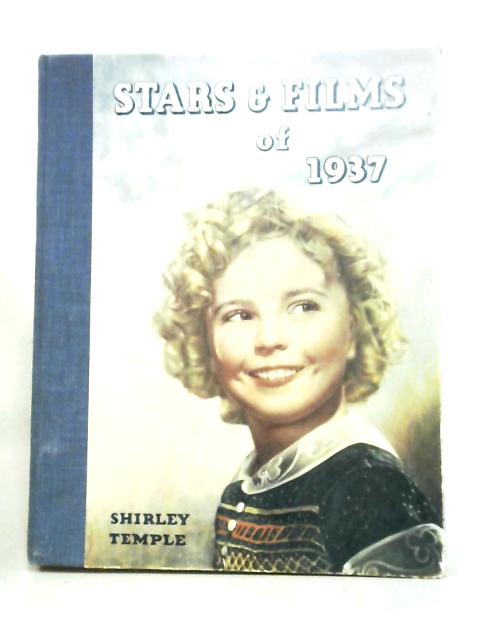 Stars and Films of 1937 von Watts, Stephen (edit).