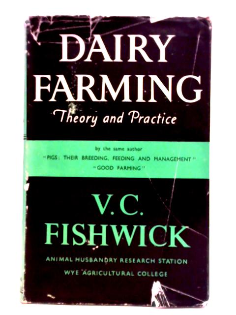 Dairy Farming By V. C. Fishwick