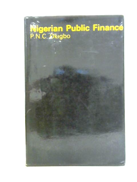 Nigerian Public Finance von P.N.C.Okigbo