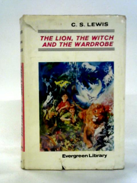 The Lion, the Witch and the Wardrobe von C. S. Lewis