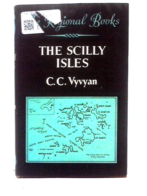 The Scilly Isles von C. C. Vyvyan