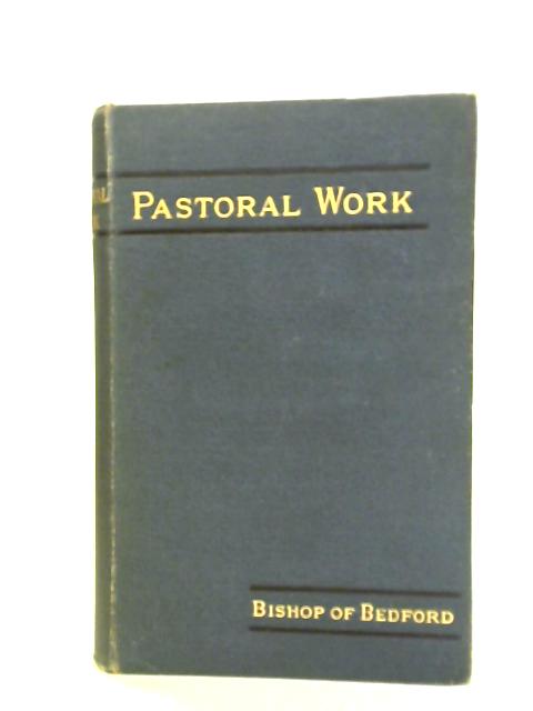 Lectures On Pastoral Work By Rev. W. Walsham How