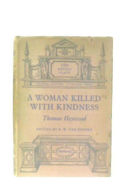 A Woman Killed with Kindness By Thomas Heywood