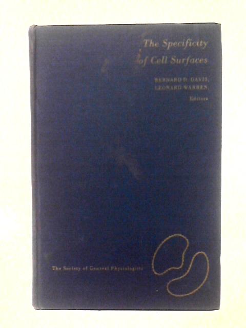 The Specificity of Cell Surfaces By B. D. Davis L. Warren