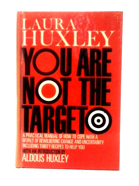 You Are Not The Target von Laura Huxley