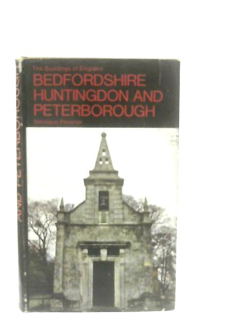 Bedfordshire and the County of Huntingdon and Peterborough von Nikolaus Pevsner