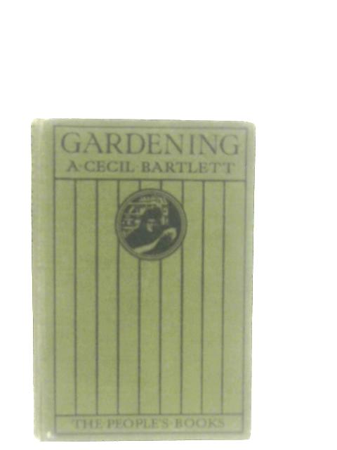 Gardening von A. Cecil Bartlett