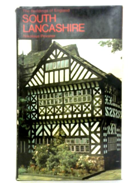 South Lancashire, Part 1: The Industrial and Commercial South von Nikolaus Pevsner