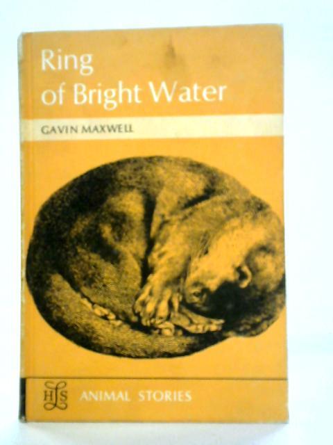 Ring of Bright Water By Gavin Maxwell