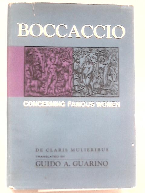 Concerning famous women By Giovanni Boccaccio