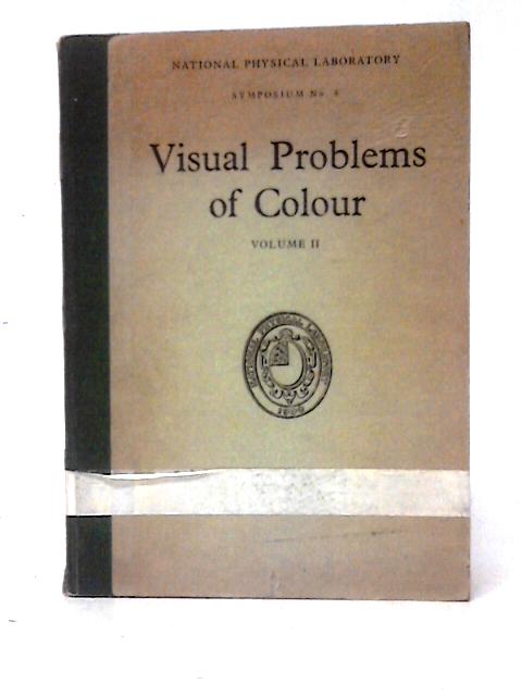 Visual Problems of Colour. Volume II By Unstated