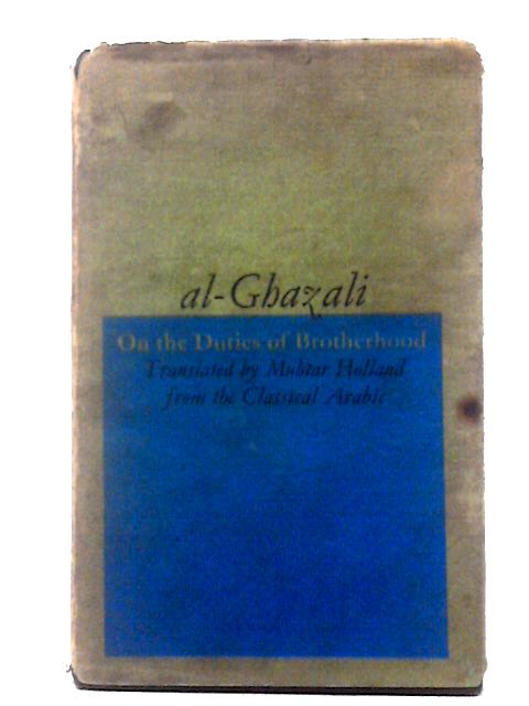 On The Duties Of Brotherhood von Al-Ghazali