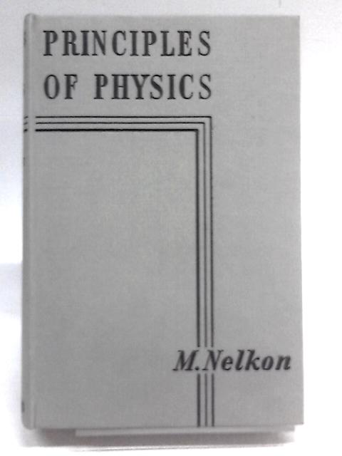 Principles Of Physics By M. Nelkon