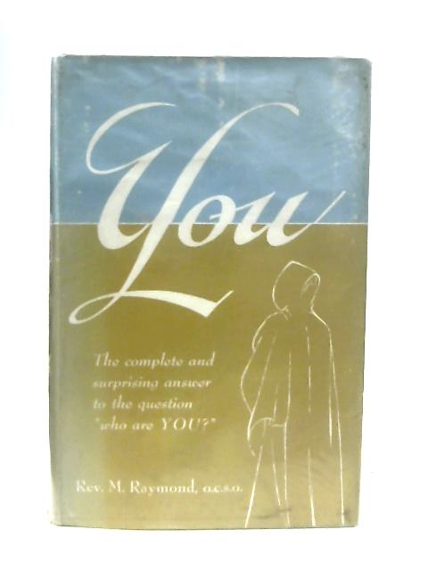 You By Rev. M. Raymond
