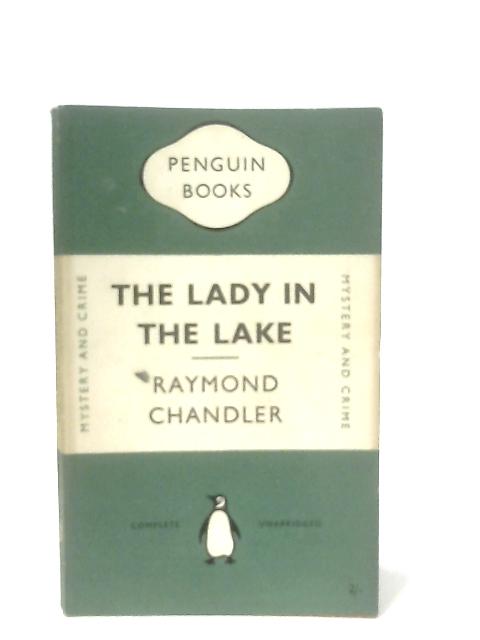 The Lady in the Lake By Raymond Chandler