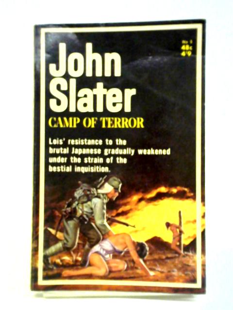 Camp of Terror By John Slater