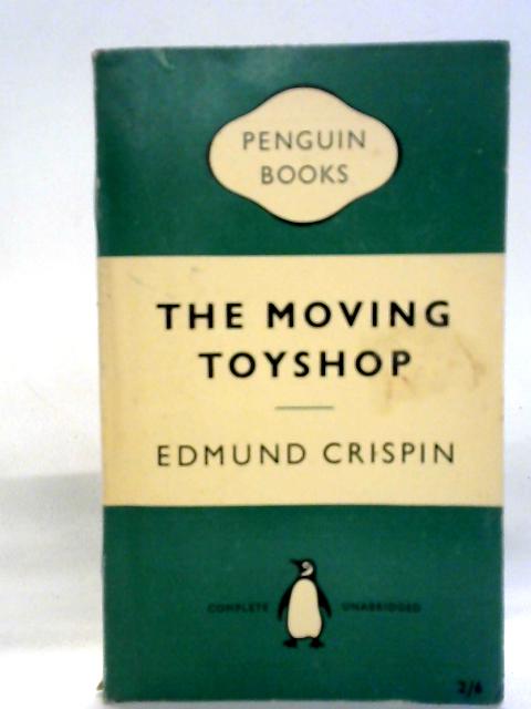 The Moving Toyshop By Edmund Crispin