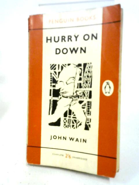 Hurry On Down By John Wain