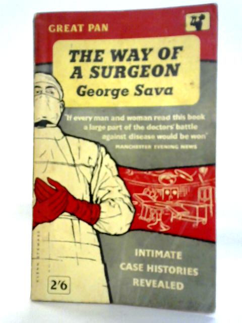 The Way of a Surgeon von George Sava