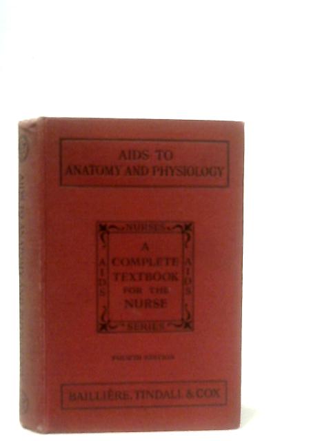 Aids To Anatomy and Physiology For Nurses von Katherine F. Armstrong