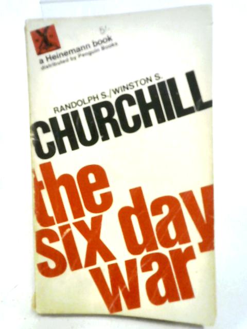 The Six Day War By Randolph S. Churchill