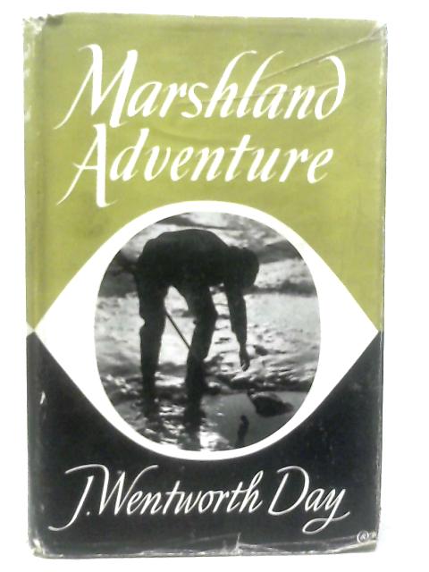 Marshland Adventure By J. Wentworth Day