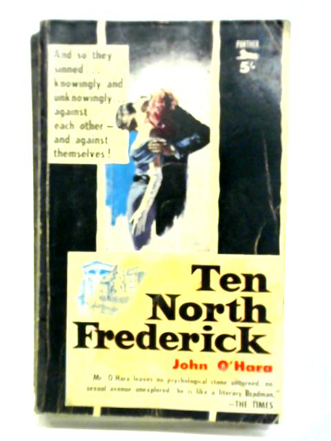 Ten North Frederick By John O'Hara