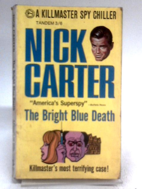 The Bright Blue Death; A Killmaster Spy Chiller