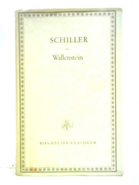 Wallenstein By Friedrich Schiller