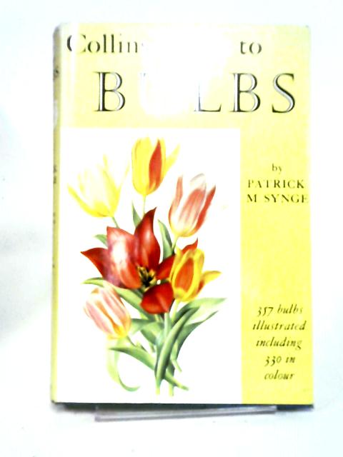 Collins Guide to Bulbs von Patrick M. Synge