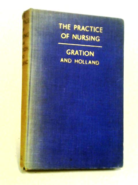 The Practice of Nursing By Hilda Mary Gration