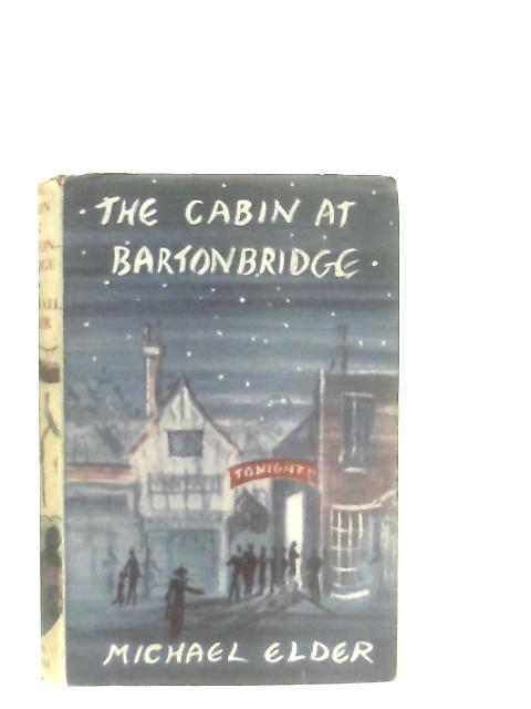 The Cabin at Bartonbridge By Michael Elder