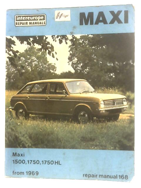Workshop Manual for Leyland Maxi By Roy Newton
