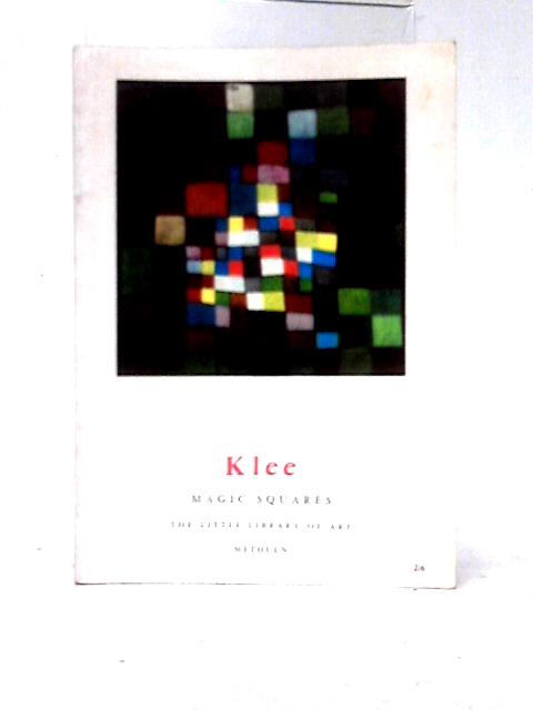 Klee: Magic Squares (The Little Library of Art No 6) By Joseph-Emile Muller