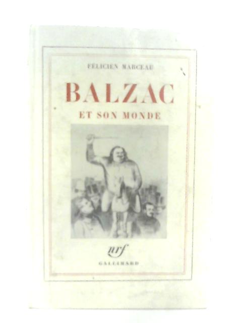 Balzac et Son Monde By Felicien Marceau