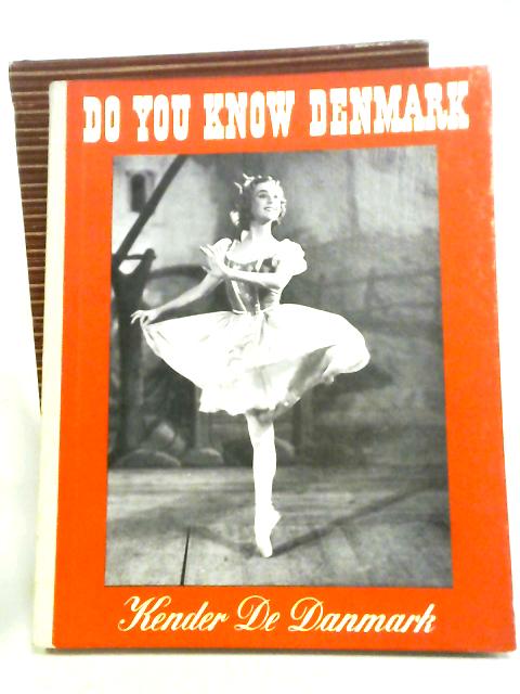 Do You Know Denmark: Kender De Danmark? By Kaaris , Viggo Emil