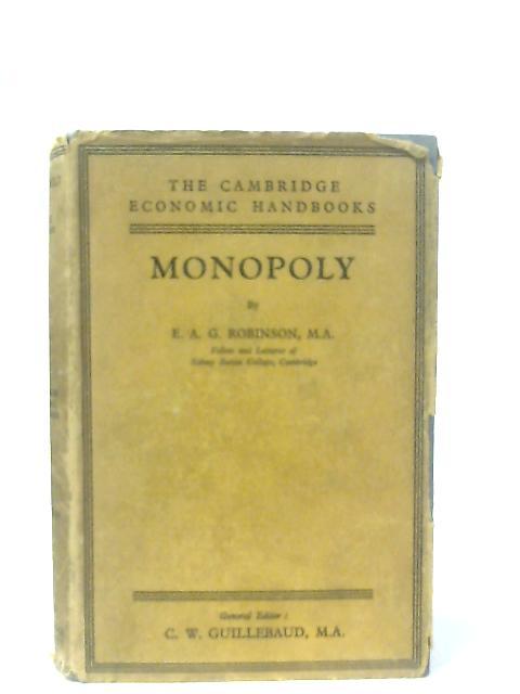 Monopoly By E. A. G. Robinson