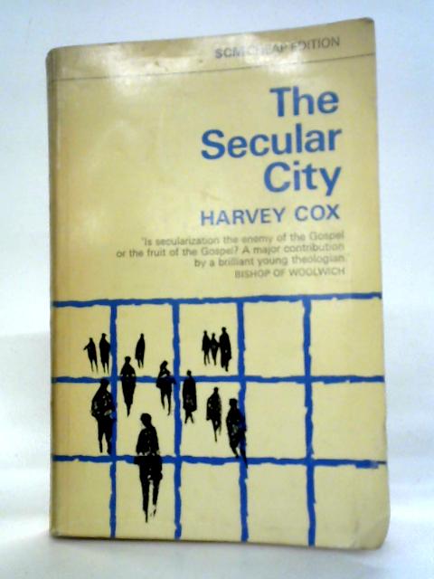The Secular City By Harvey Cox