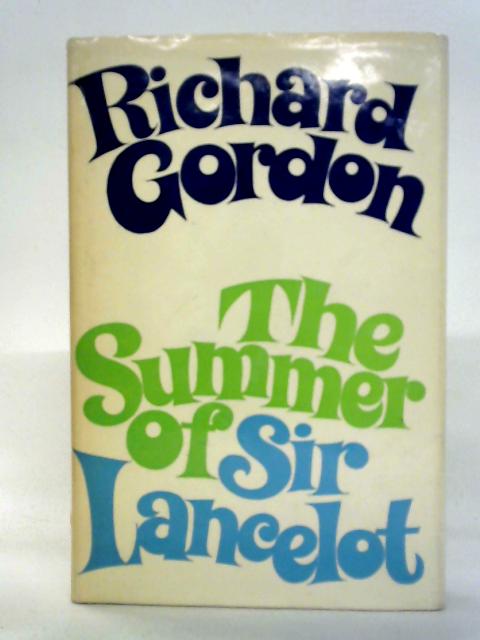 Summer of Sir Lancelot von Richard Gordon