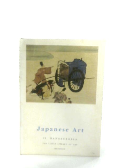 Japanese Art II Handscrolls (Little Library of Art 22) von Alain Lemiere