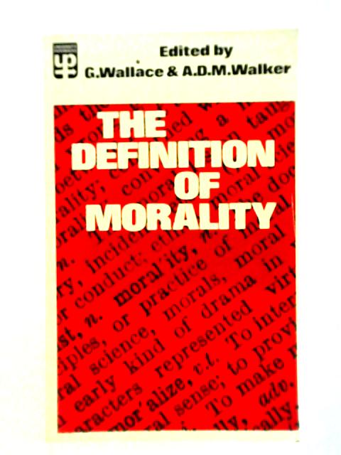 Definition of Morality By G. Wallace