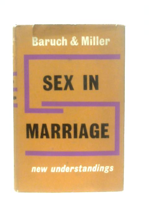 Sex in Marriage By Dorothy Walter Baruch & Hyman Miller