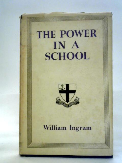 The Power in a School von W. Ingram