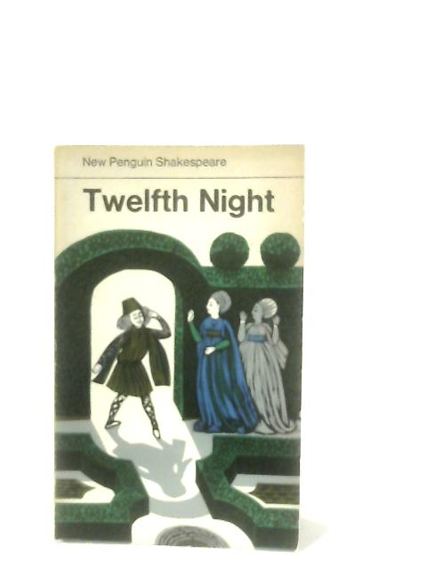 Twelfth Night (New Penguin Shakespeare) By William Shakespeare